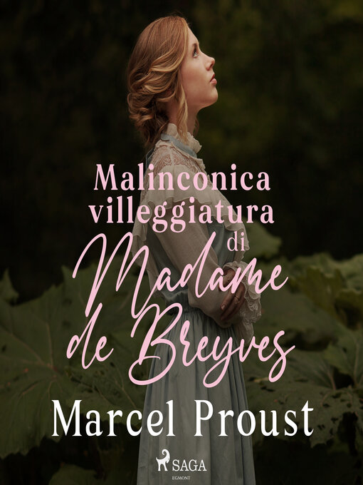 Title details for Malinconica villeggiatura di Madame de Breyves by Marcel Proust - Available